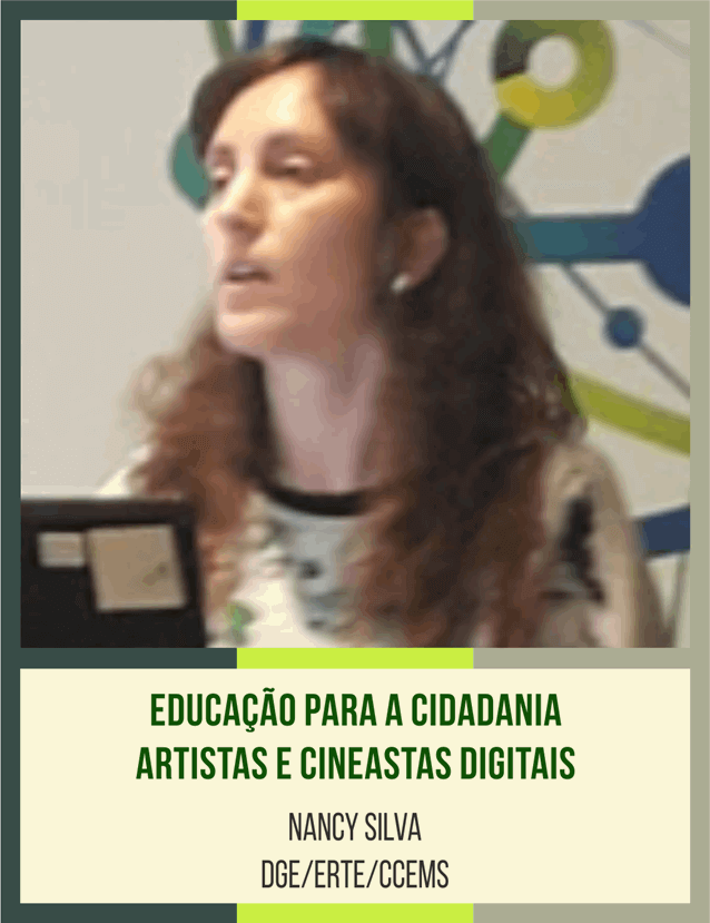 Educação para a Cidadania - Artistas e Cineastas Digitais